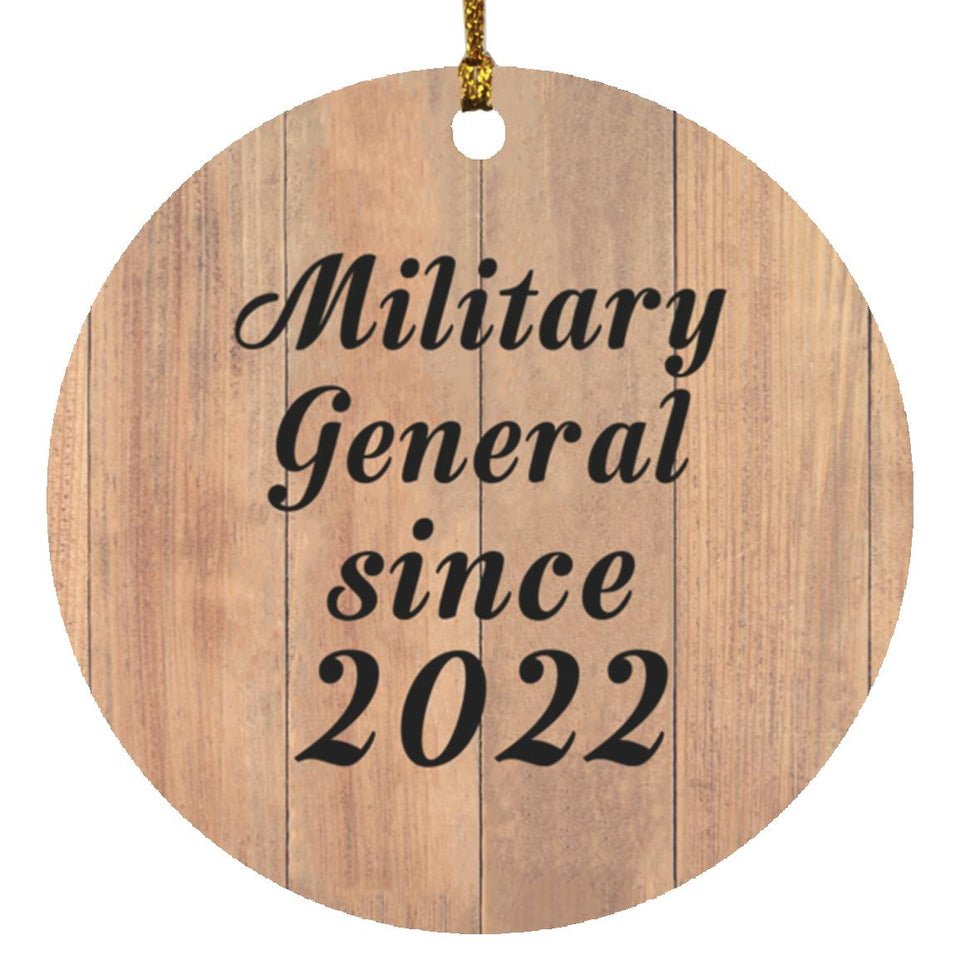 Military General Since 2022 - Circle Ornament C
