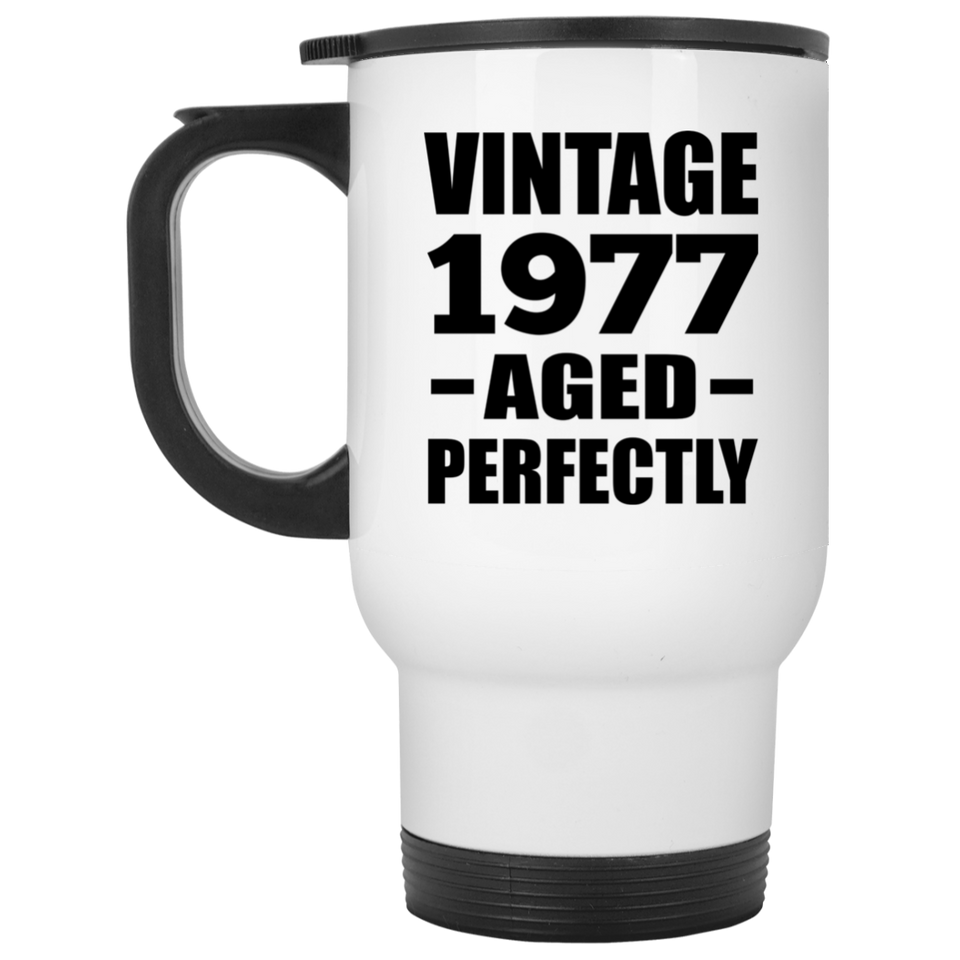47th Birthday Vintage 1977 Aged Perfectly - White Travel Mug