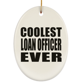 Coolest Loan Officer Ever - Oval Ornament