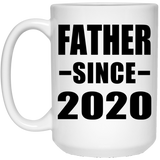 Father Since 2020 - 15oz Coffee Mug