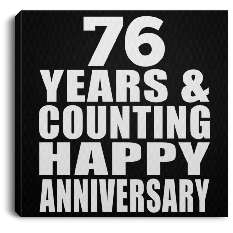 Happy 76th Anniversary 76 Years & Counting - Canvas Square