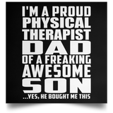 Proud Physical Therapist Dad Of Awesome Son - Poster Square