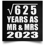 25th Anniversary Square Root of 625 Years As Mr & Mrs 2023 - Poster Square