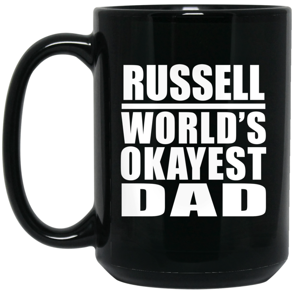Russell World's Okayest Dad - 15 Oz Coffee Mug Black