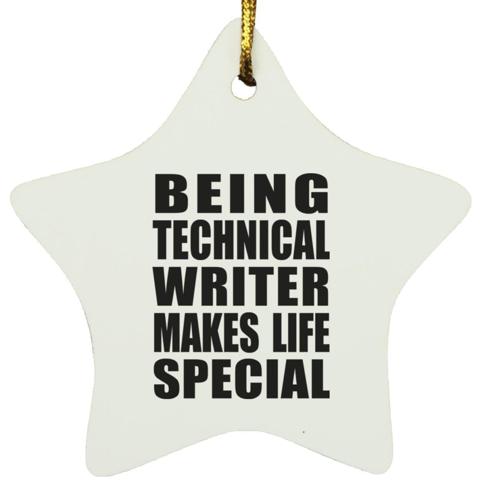 Being Technical Writer Makes Life Special - Star Ornament