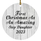 First Christmas As An Amazing Step Daughter 2023 - Circle Ornament F
