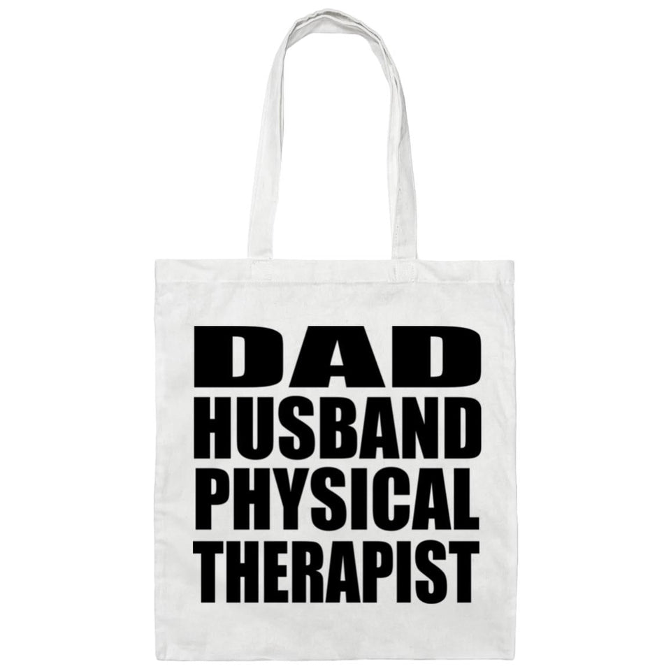 Dad Husband Physical Therapist - Tote Bag White