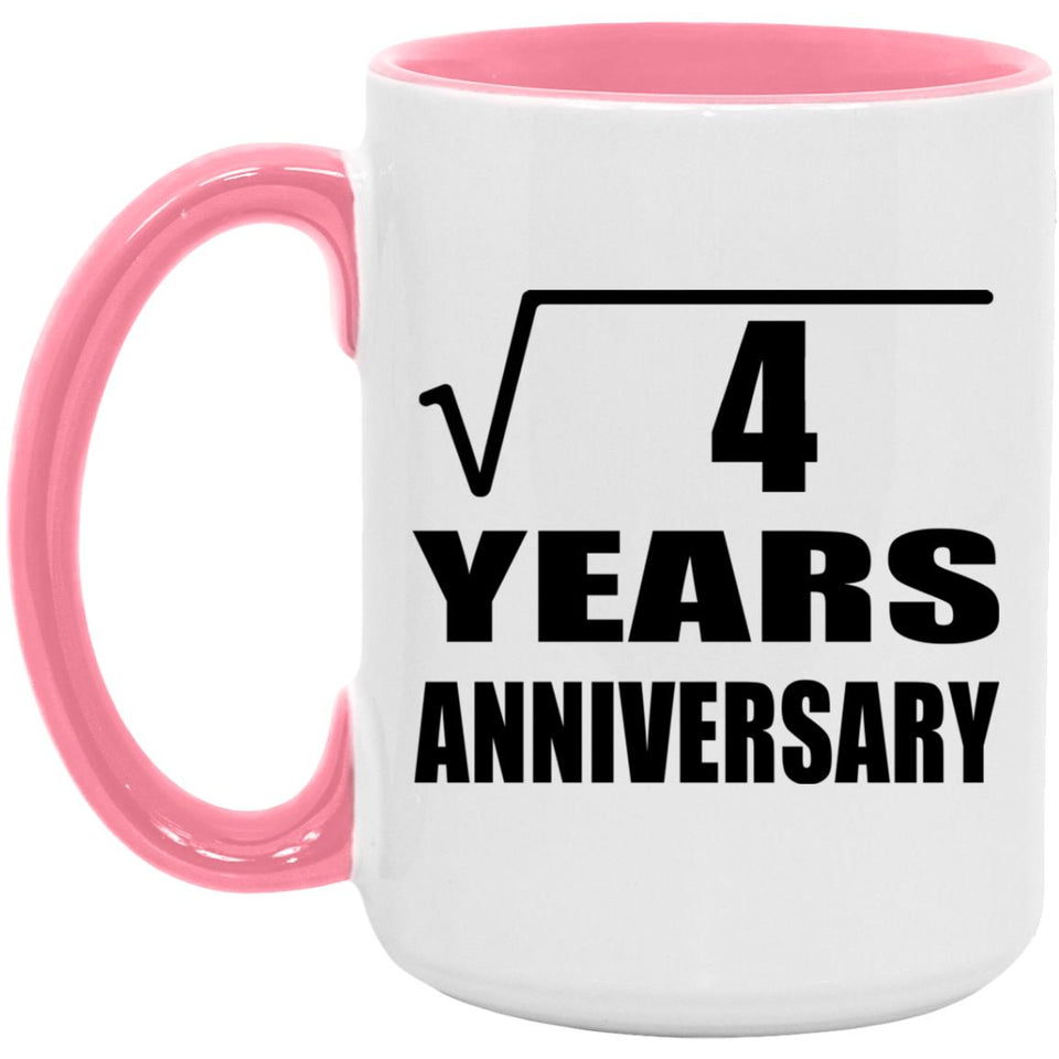 2nd Anniversary Square Root of 4 Years Anniversary - 15oz Accent Mug Pink