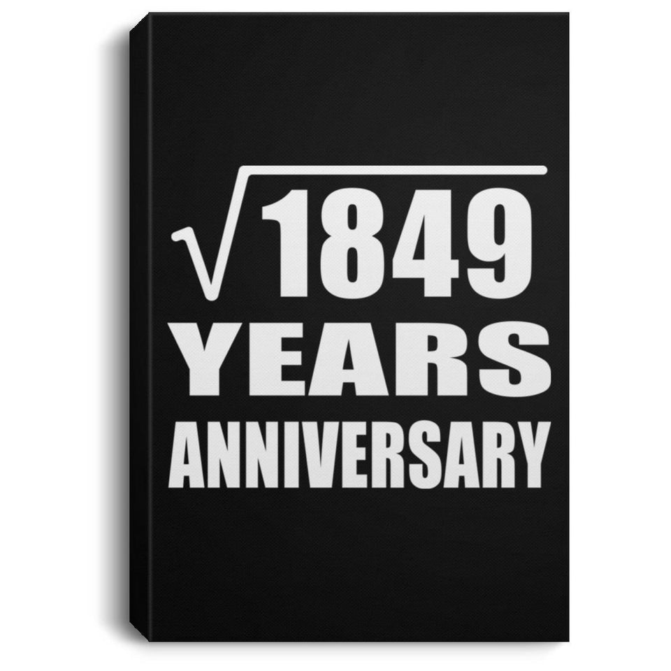 43rd Anniversary Square Root of 1849 Years Anniversary - Canvas Portrait