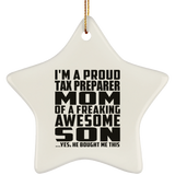 Proud Tax Preparer Mom Of Awesome Son - Star Ornament