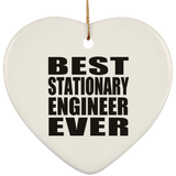 Best Stationary Engineer Ever - Heart Ornament