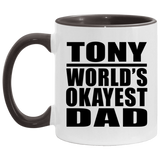 Tony World's Okayest Dad - 11oz Accent Mug Black