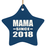 Mama Since 2018 - Star Ornament