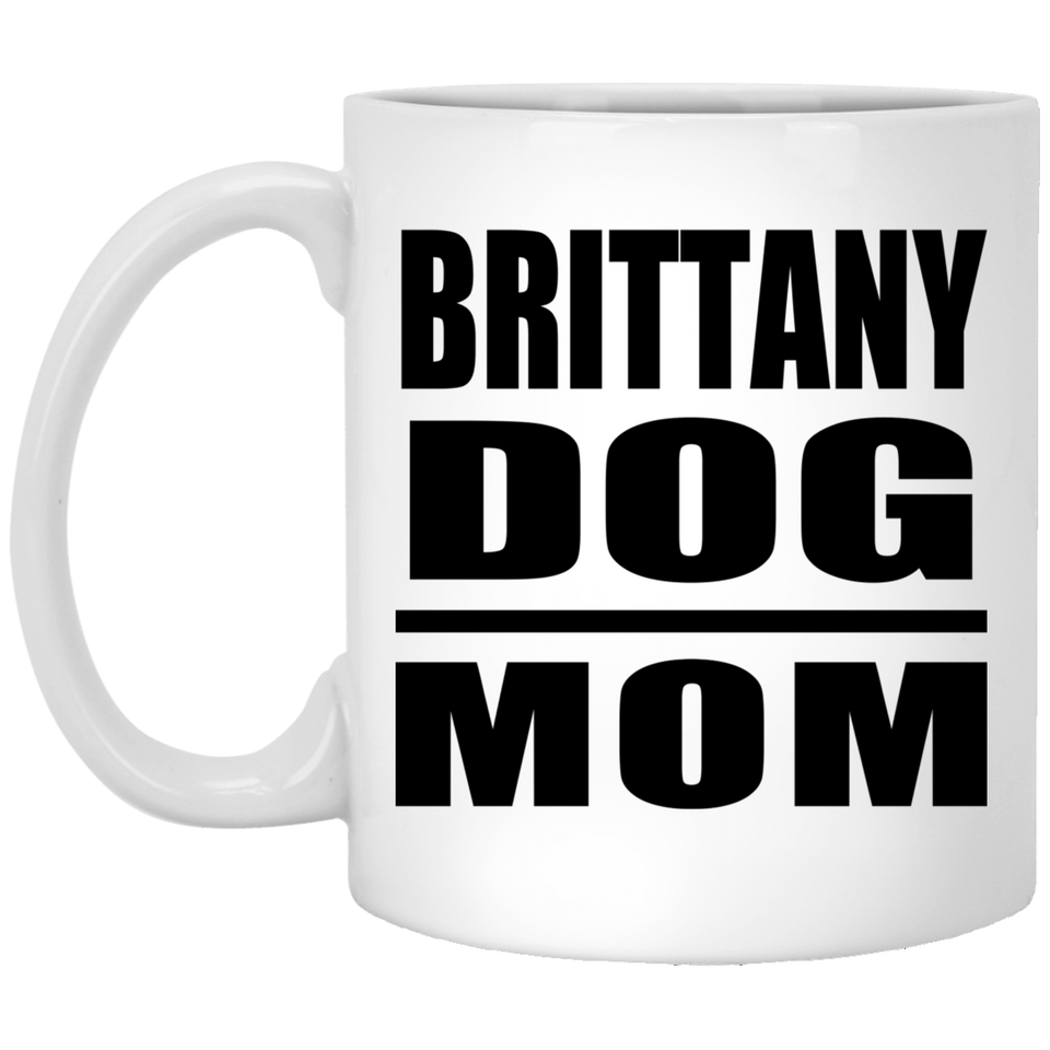 Brittany Dog Mom - 11oz Coffee Mug