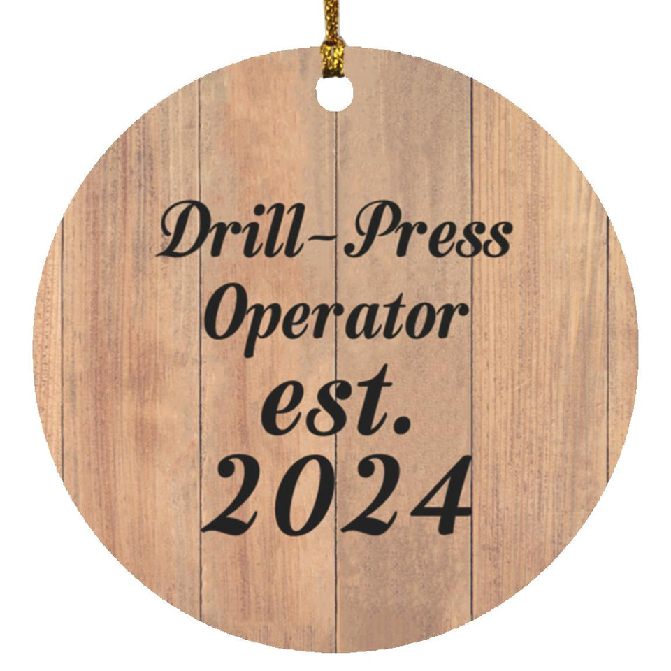 Drill Press Operator Established Est. 2024 - Circle Ornament C