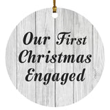 Our First Christmas Engaged - Circle Ornament F
