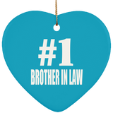 Number One #1 Brother In Law - Heart Ornament