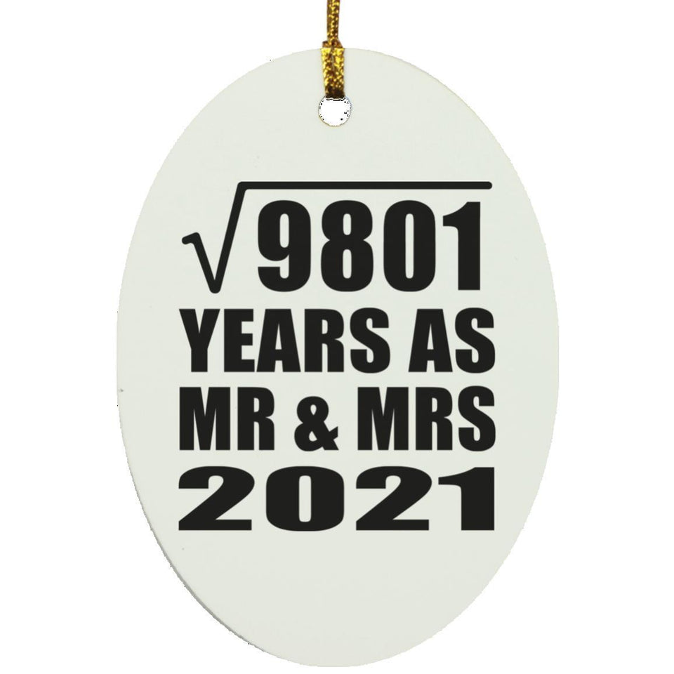 99th Anniversary Square Root of 9801 Years As Mr & Mrs 2021 - Oval Ornament