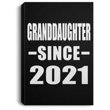 Granddaughter Since 2021 - Canvas Portrait
