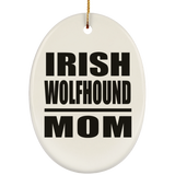 Irish Wolfhound Mom - Oval Ornament