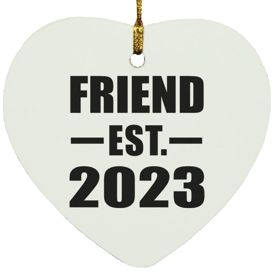 Friend Established EST. 2023 - Heart Ornament