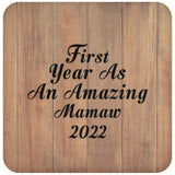 First Year As An Amazing Mamaw 2022 - Drink Coaster C