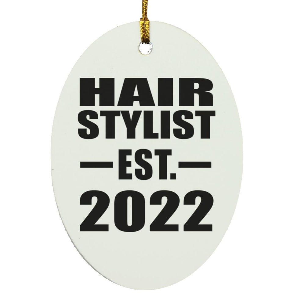 Hair Stylist Established EST. 2022 - Oval Ornament