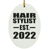 Hair Stylist Established EST. 2022 - Oval Ornament
