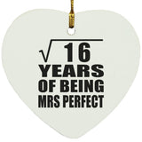 4th Anniversary Square Root of 16 Years of Mrs Perfect - Heart Ornament