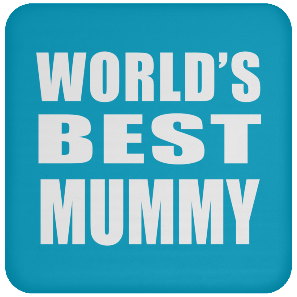 World's Best Mummy - Drink Coaster