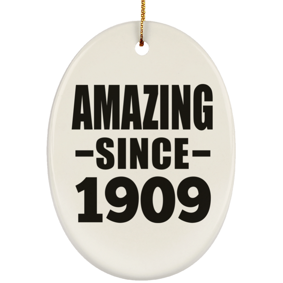 115th Birthday Amazing Since 1909 - Oval Ornament