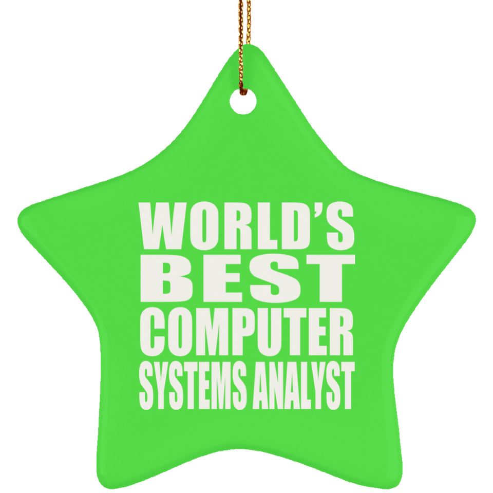 World's Best Computer Systems Analyst - Star Ornament