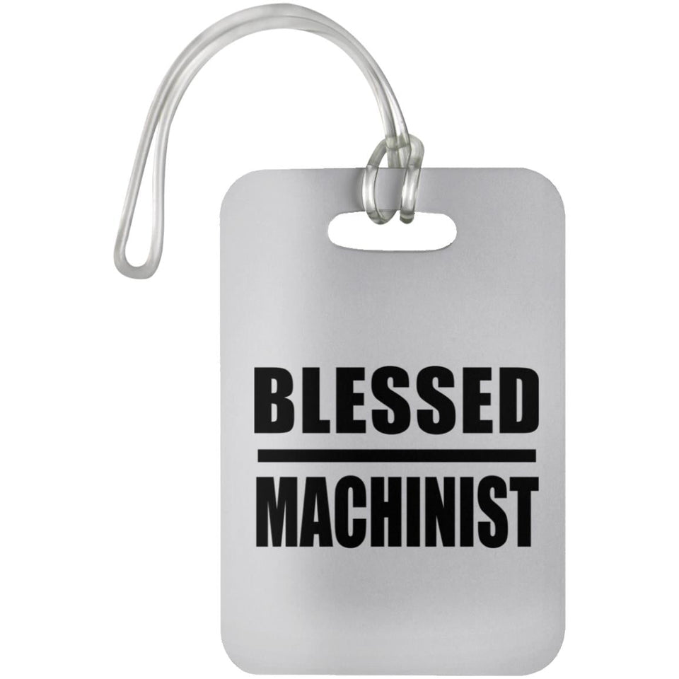 Blessed Machinist - Luggage Bag Tag