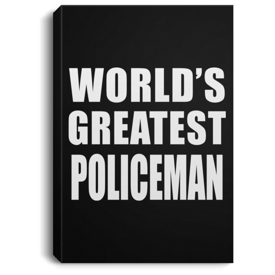 World's Greatest Policeman - Canvas Portrait