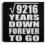 96th Anniversary Square Root of 9216 Years Down Forever To Go - Canvas Square