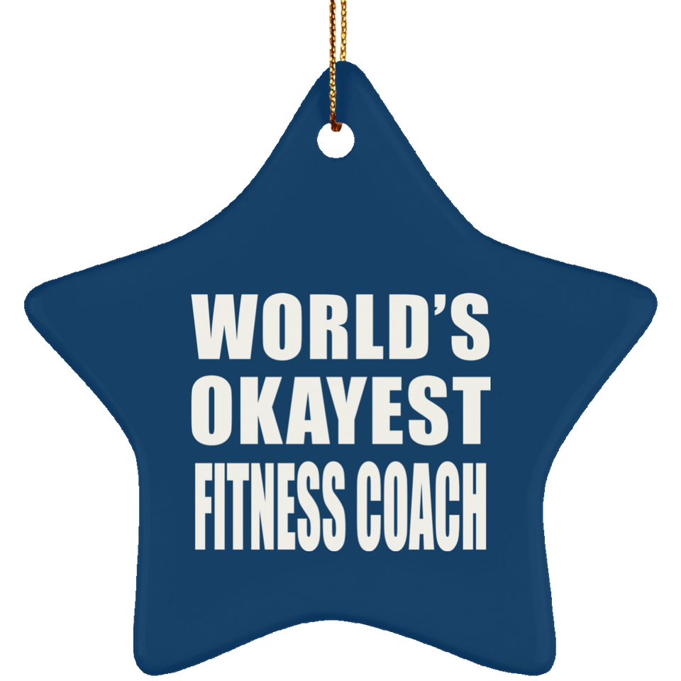 World's Okayest Fitness Coach - Star Ornament