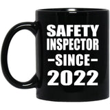 Safety Inspector Since 2022 - 11oz Coffee Mug Black