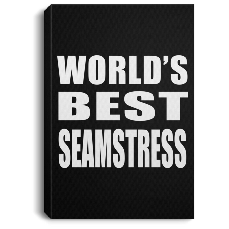World's Best Seamstress - Canvas Portrait
