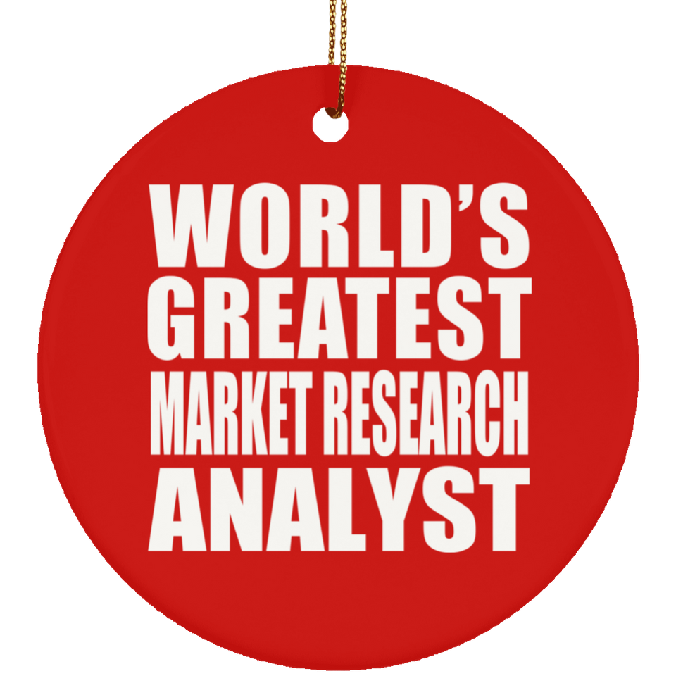World's Greatest Market Research Analyst - Circle Ornament