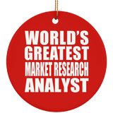 World's Greatest Market Research Analyst - Circle Ornament