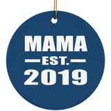 Mama Established EST. 2019 - Circle Ornament
