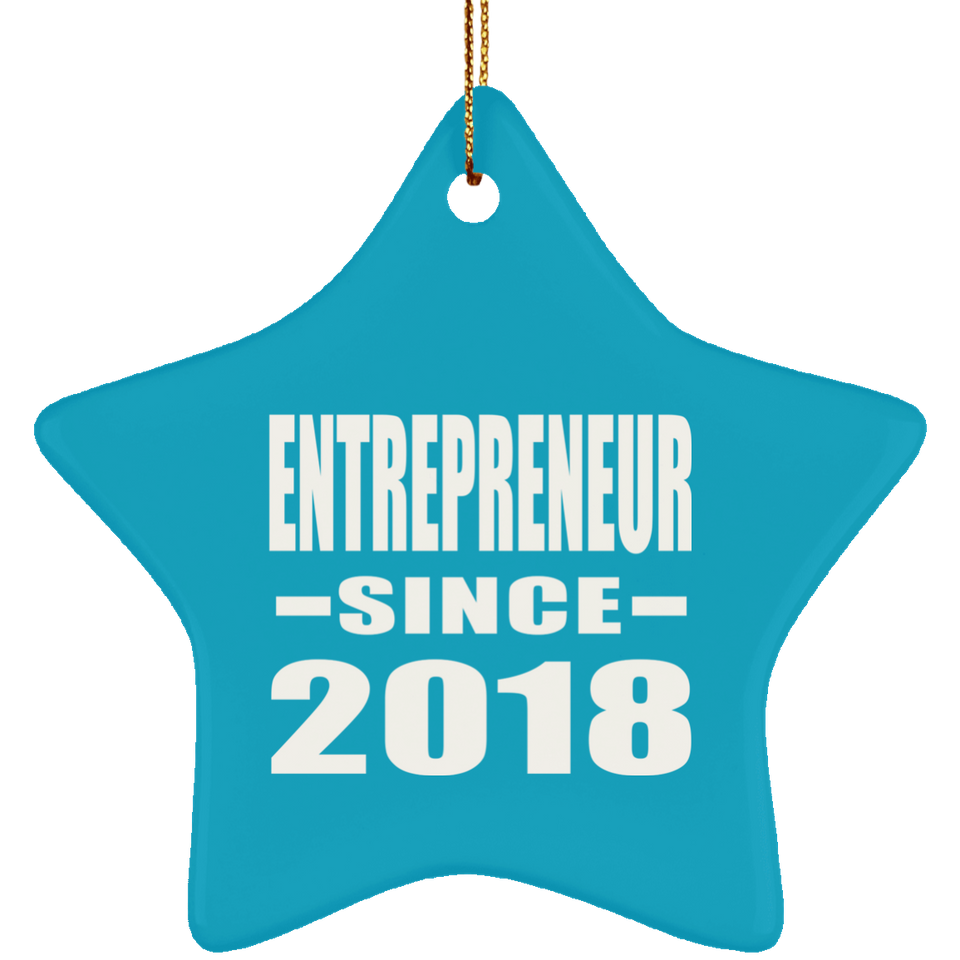 Entrepreneur Since 2018 - Star Ornament