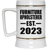 Furniture Upholsterer Established EST. 2023 - Beer Stein