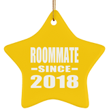 Roommate Since 2018 - Star Ornament