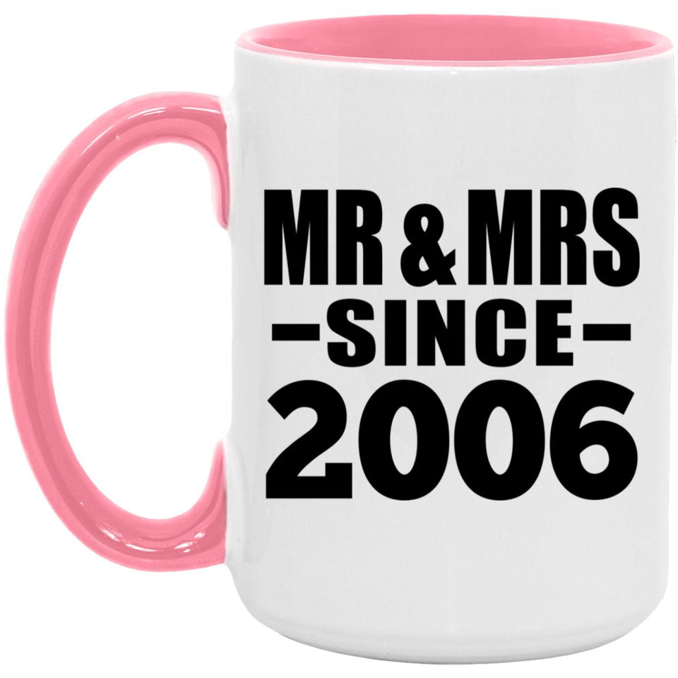 18th Anniversary Mr & Mrs Since 2006 - 15oz Accent Mug Pink