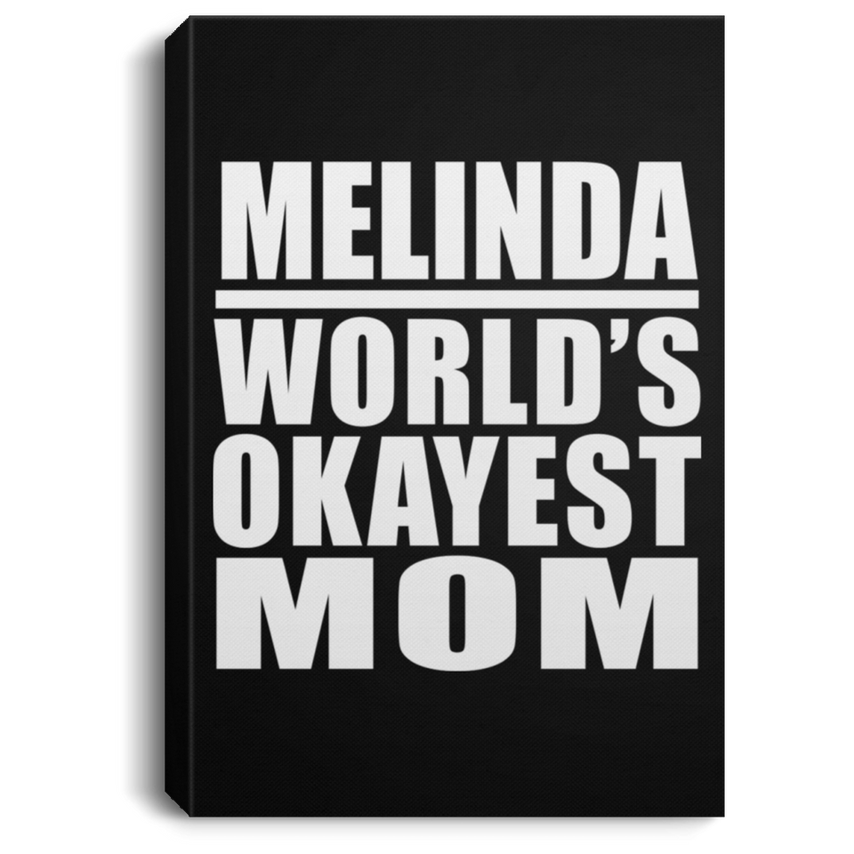 Melinda World's Okayest Mom - Canvas Portrait