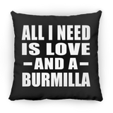 All I Need Is Love And A Burmilla - Throw Pillow Black