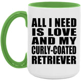 All I Need Is Love And My Curly-Coated Retriever - 15oz Accent Mug Green