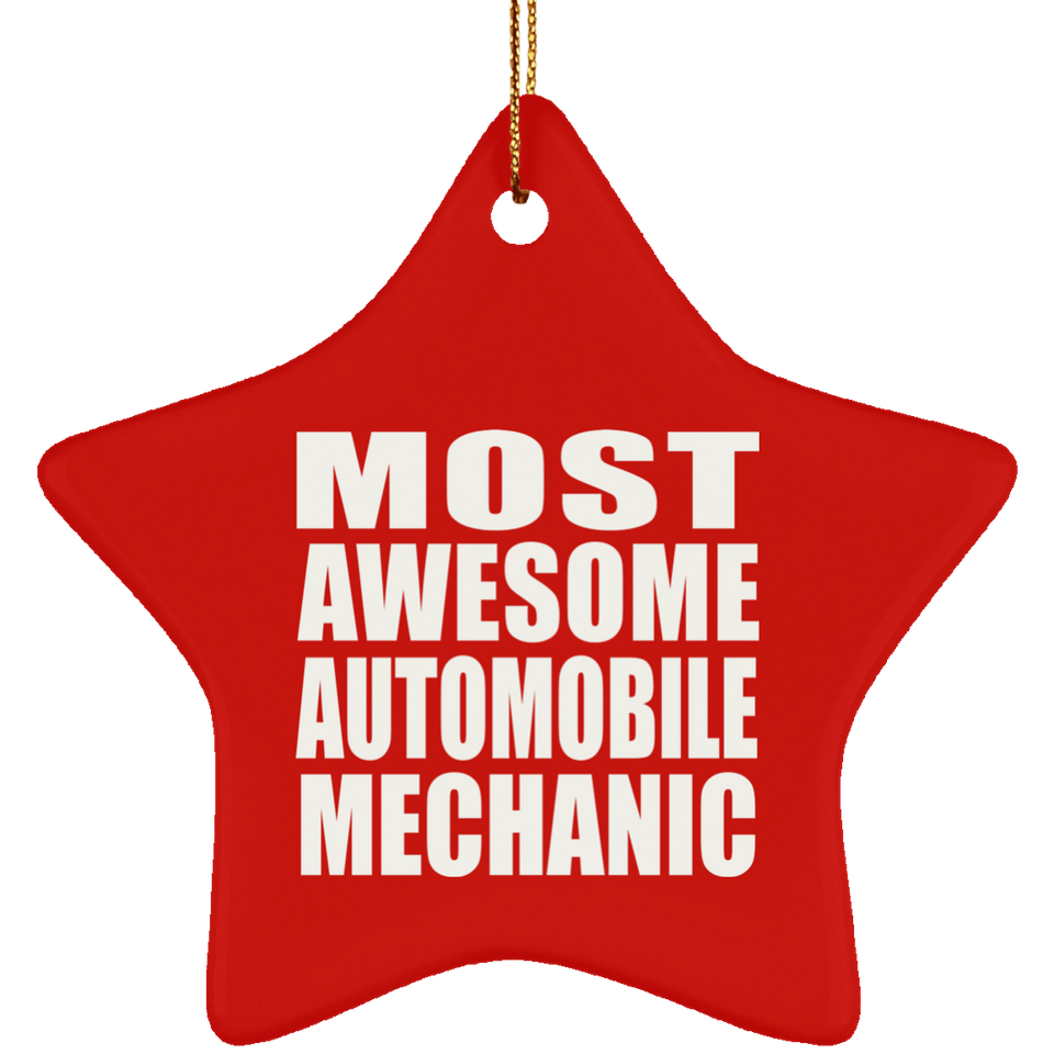 Most Awesome Automobile Mechanic - Star Ornament