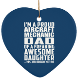 Proud Aircraft Mechanic Dad Of Awesome Daughter - Heart Ornament